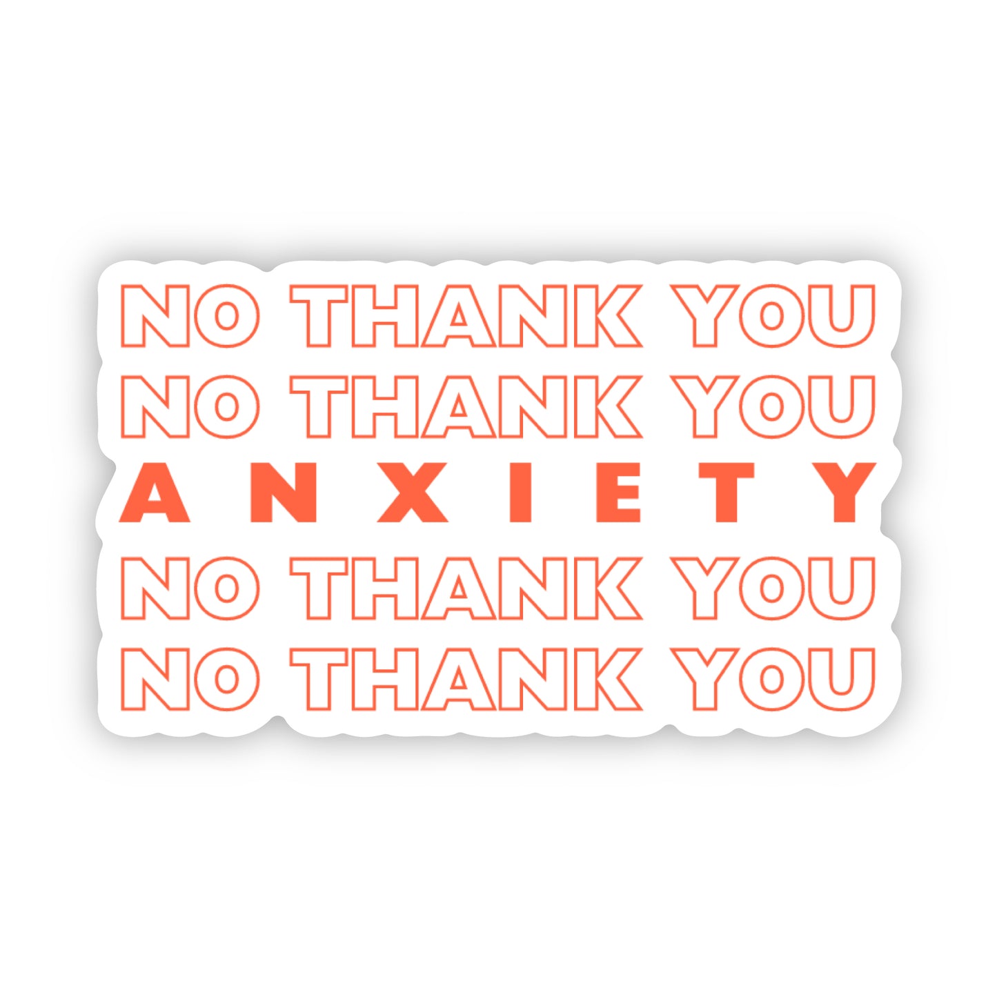 No Thank You Anxiety Sticker