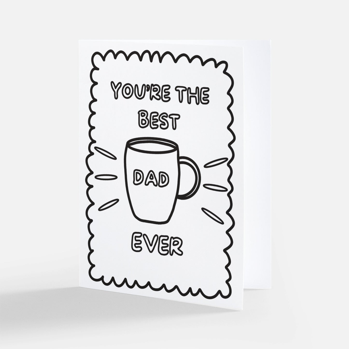 You're The Best Dad Ever - COLORING CARD