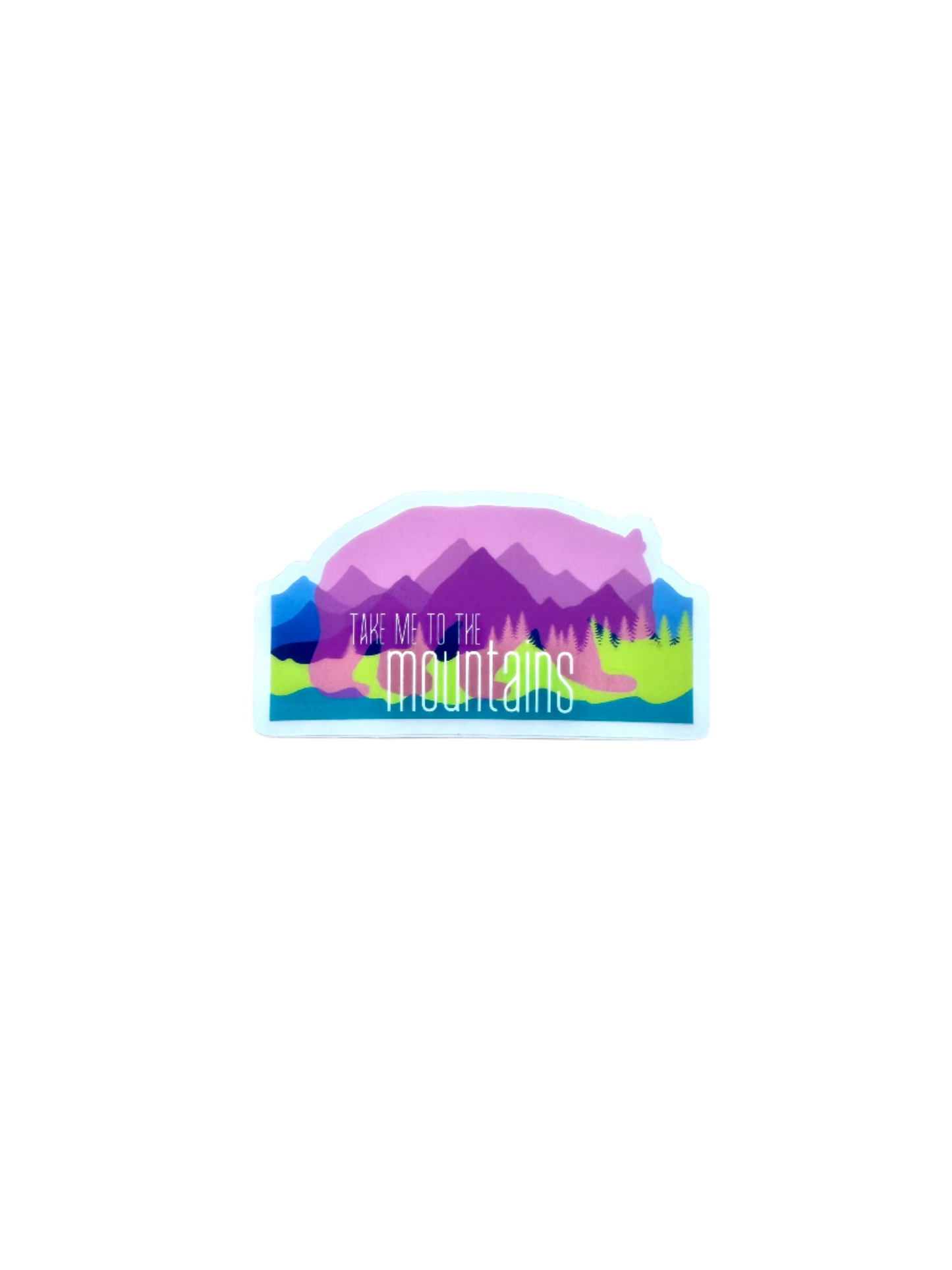 Take Me To The Mountains Sticker