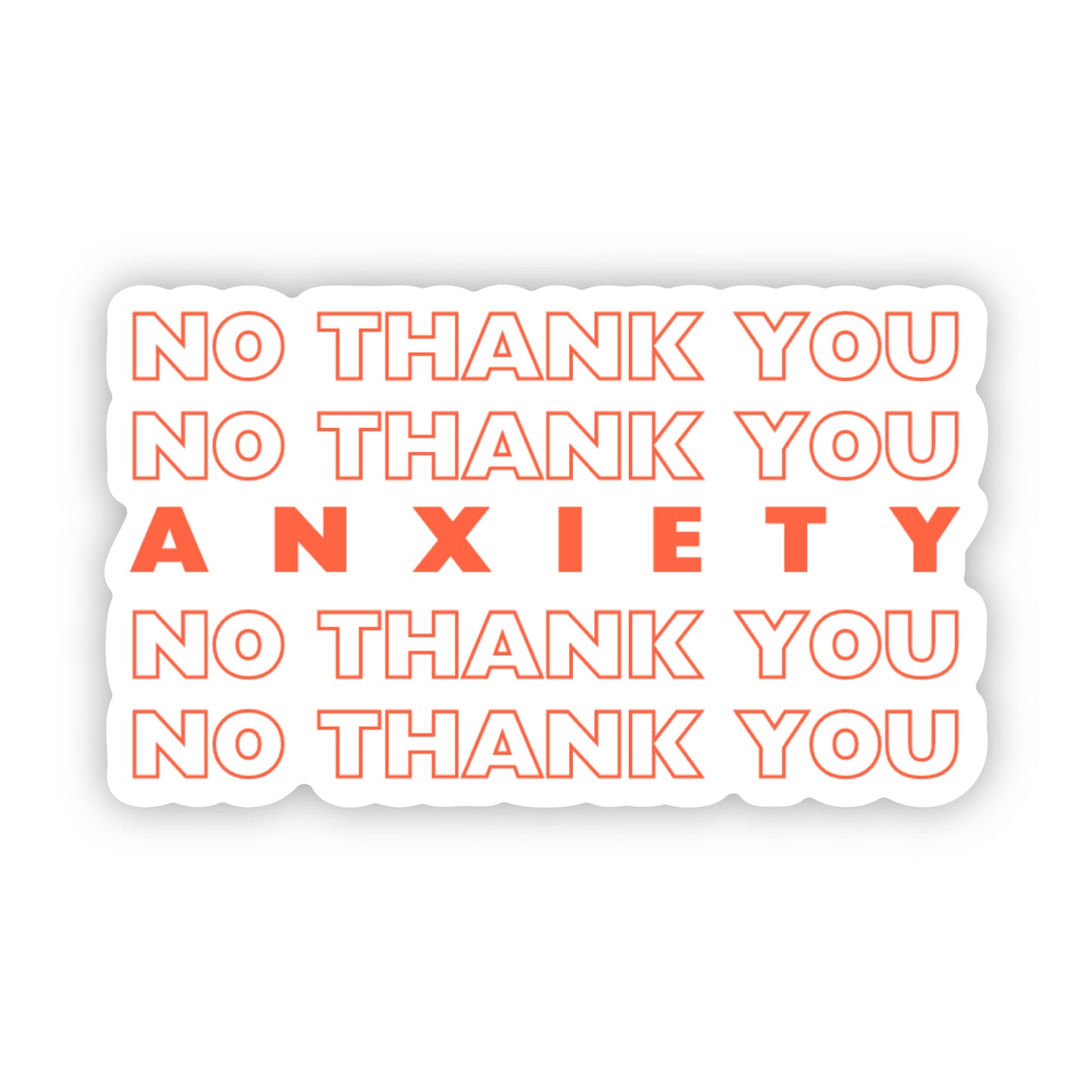 No Thank You Anxiety Sticker