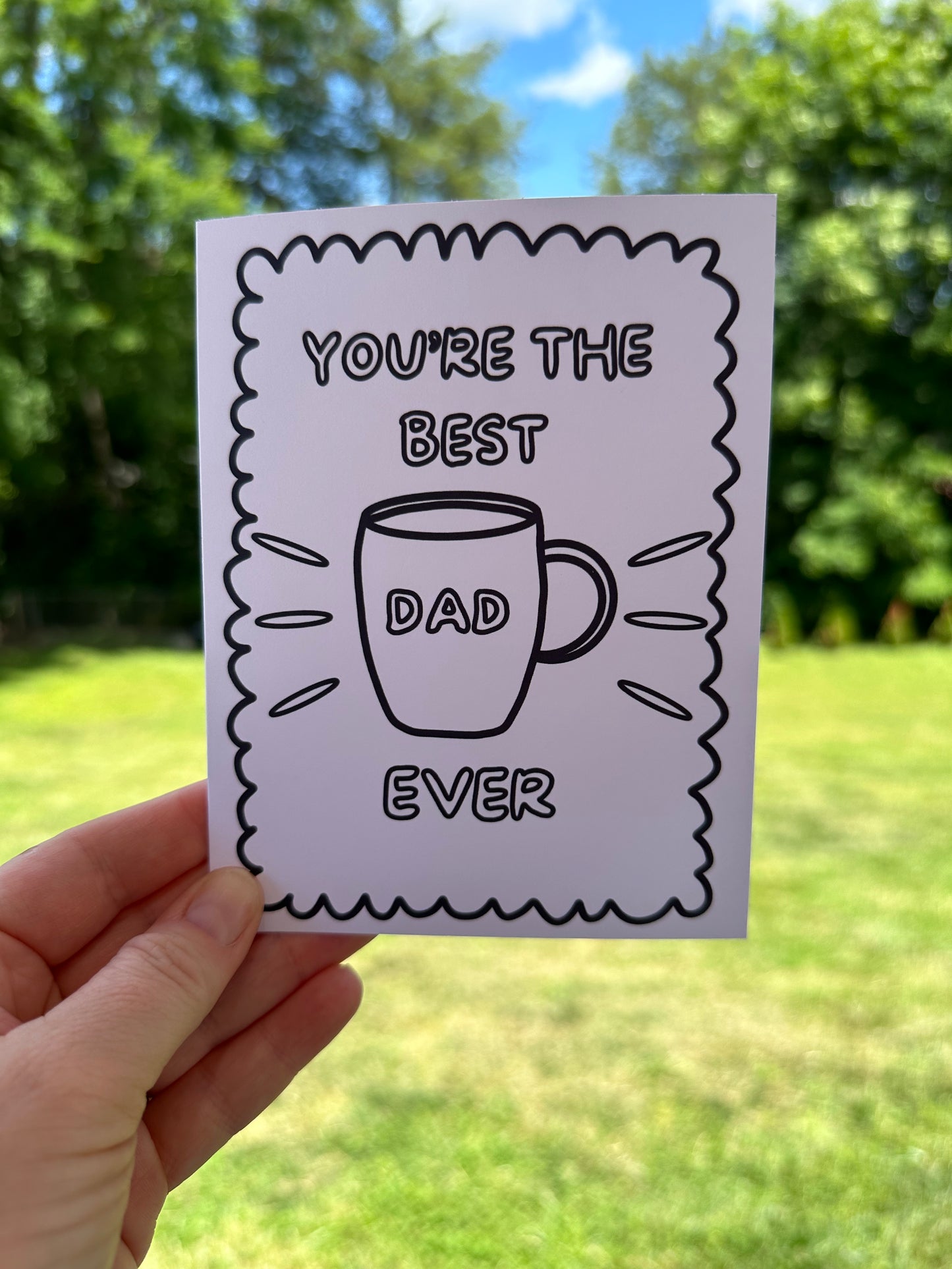 You're The Best Dad Ever - COLORING CARD