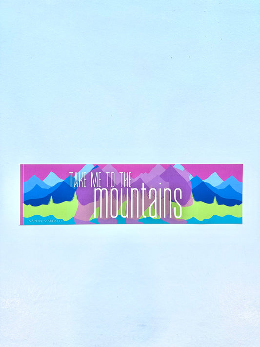 Take Me To The Mountains Bumper Sticker