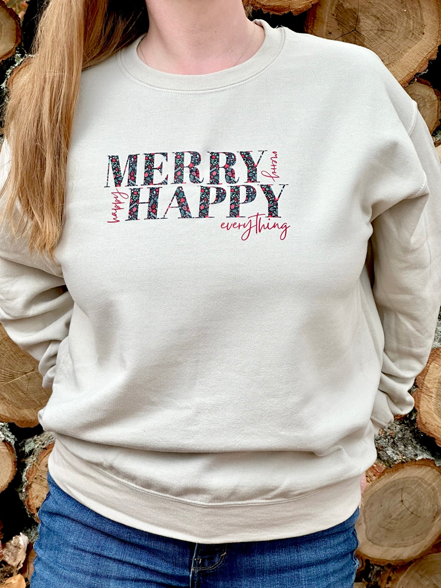 Merry Happy Everything Sweatshirt