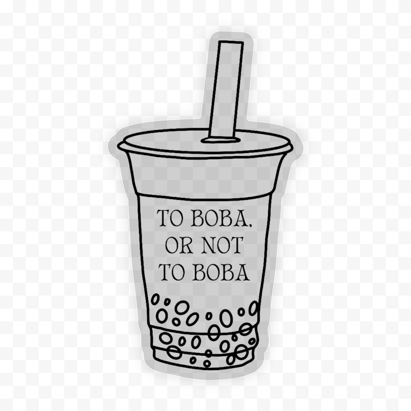 To Boba Or Not To Boba Sticker